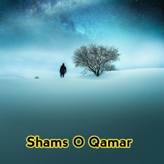 Shams O Qamar