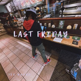 Last Friday lyrics | Boomplay Music