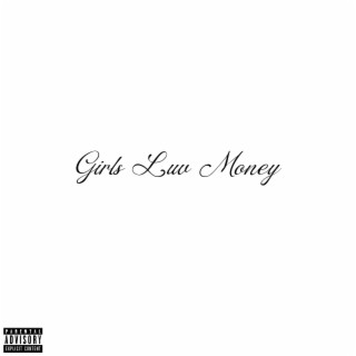 Girls Luv Money