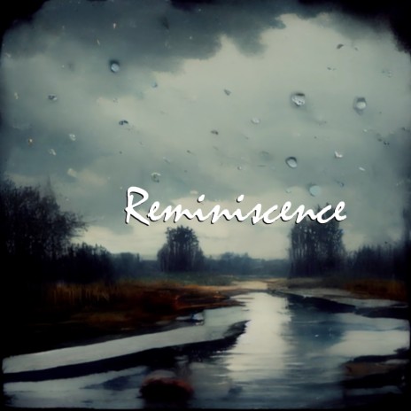 Reminiscence | Boomplay Music