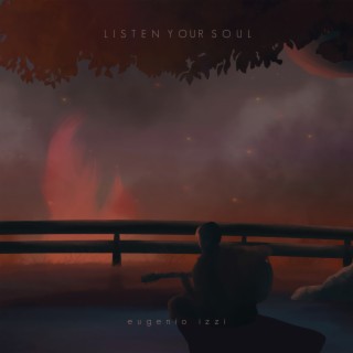 Listen your Soul