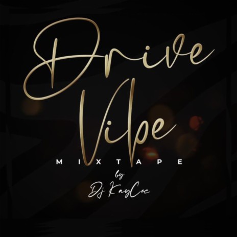 Drive Vibe Mixtape 2 | Boomplay Music