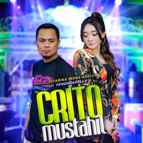 Crito Mustahil ft. Fendik Adella | Boomplay Music