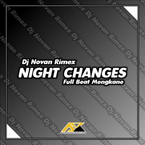 DJ Night Changes x Melody Dj Lantai 5 Full Beat Mengkane | Boomplay Music