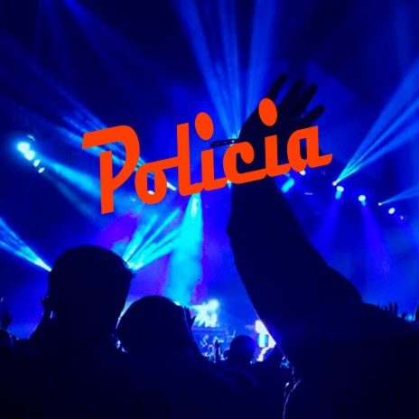 Policia | Boomplay Music