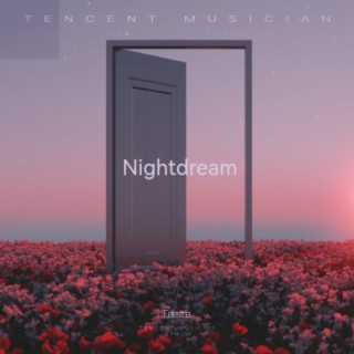 Nightdream lyrics | Boomplay Music