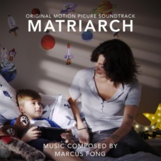 Matriarch (Original Motion Picture Soundtrack)