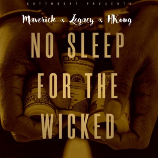 No Sleep For The Wicked