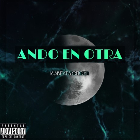 Ando en Otra | Boomplay Music