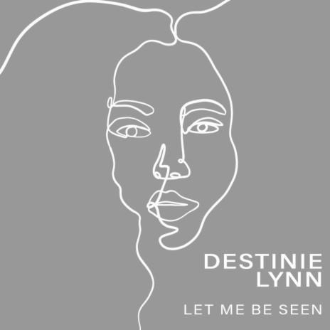 Let Me Be Seen | Boomplay Music