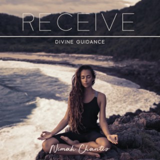 Receive Divine Guidance - Love, Clarity & Wisdom
