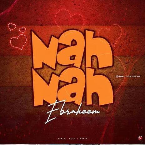 Nah Nah | Boomplay Music