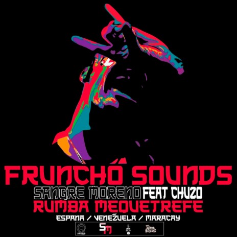 Rumba Mequetrefe ft. Fruncho Song , Chuzo Mc | Boomplay Music