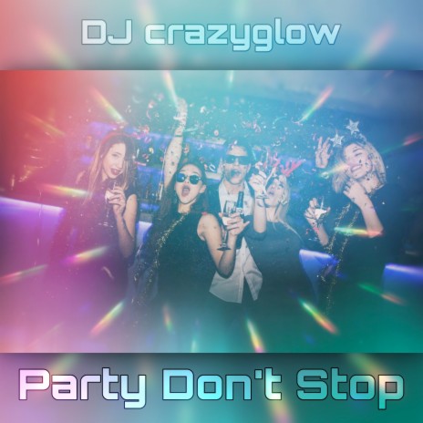 Party Don't Stop | Boomplay Music