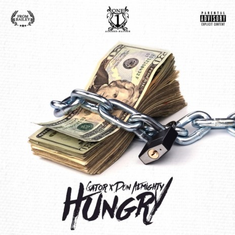 Hungry ft. Gator | Boomplay Music