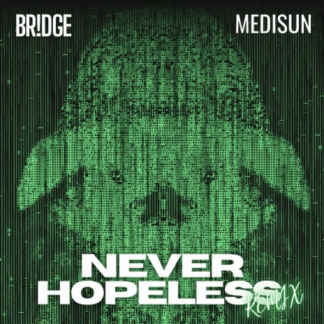 Never Hopeless (Remix) ft. MediSun