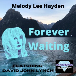 Forever Waiting ft. David John Lynch lyrics | Boomplay Music