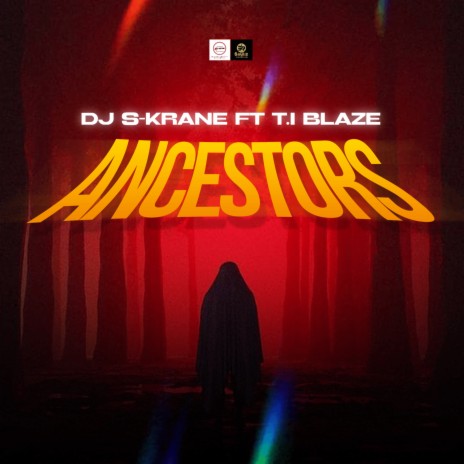 Ancestors ft. T.I BLAZE | Boomplay Music