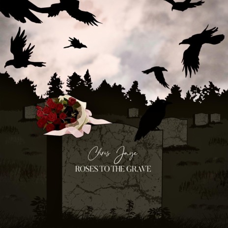 Roses To The Grave