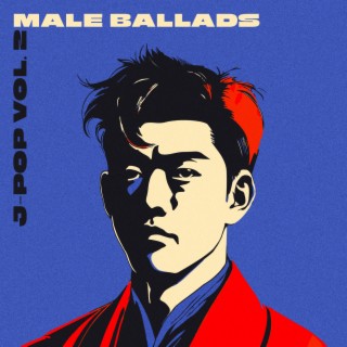 J-Pop Vol. 2 - Male Ballads