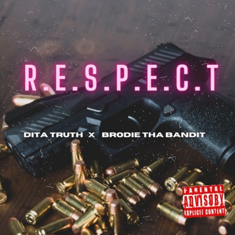 R.E.S.P.E.C.T. ft. Brodie Tha Bandit | Boomplay Music