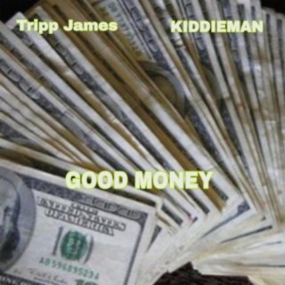 Good Money (feat. Kiddieman)