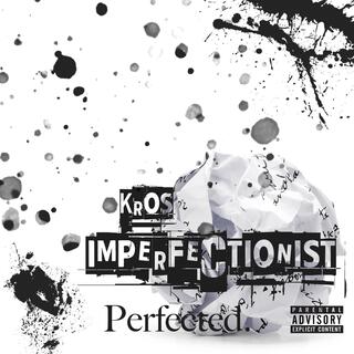 Imperfectionist PERFECTED