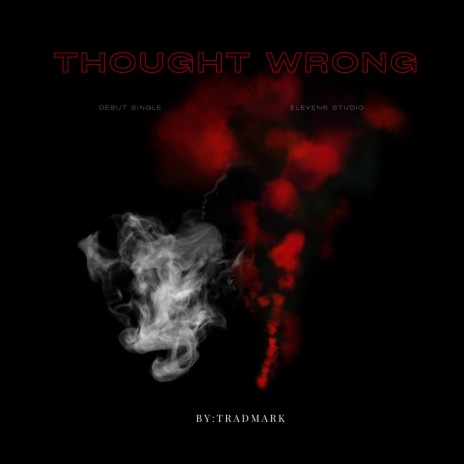 Thought Wrong | Boomplay Music