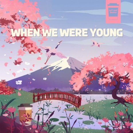 When We Were Young ft. Mr. Donsai | Boomplay Music