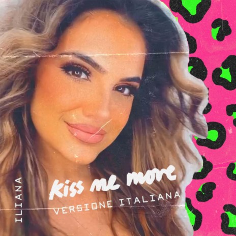 Kiss Me More (Versione Italiana) | Boomplay Music