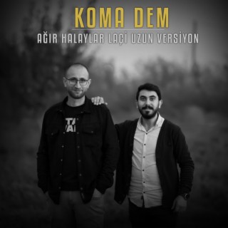 Uzun Laçi Ağır Halay Koma Dem