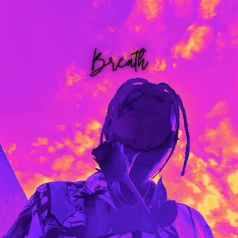 Breath | Boomplay Music