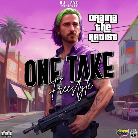 One Take Freestyle ft. Drama the Artist | Boomplay Music