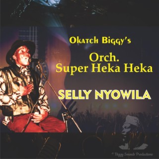 Selly Nyowila (with Super Heka Heka)