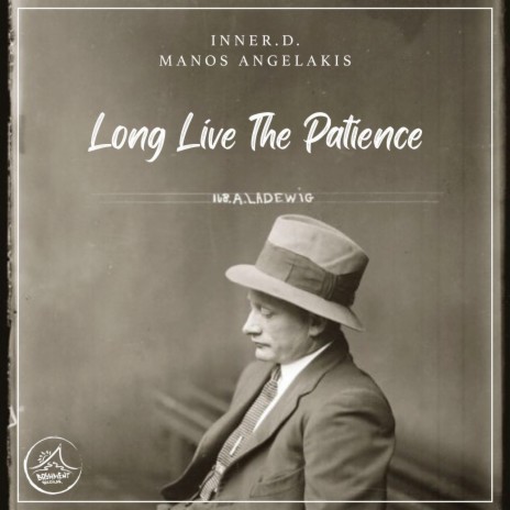 Long Live The Patience ft. Manos Angelakis