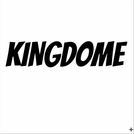 Kingdome | Boomplay Music