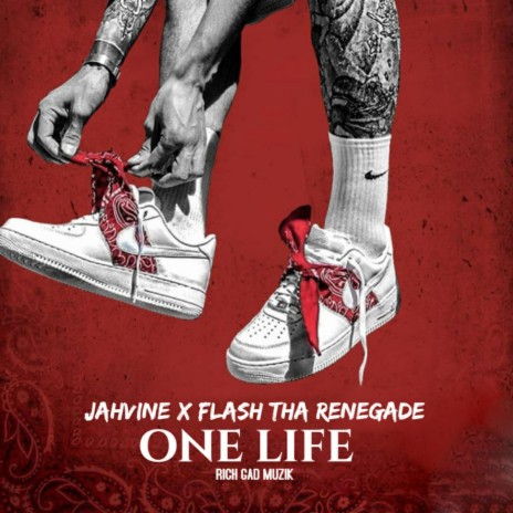 One Life (feat. Flash Tha Renegade) | Boomplay Music