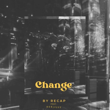 Change ft. 808jayyyy | Boomplay Music