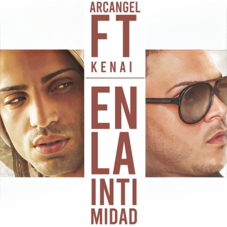 En La Intimidad (feat. Kenai) | Boomplay Music