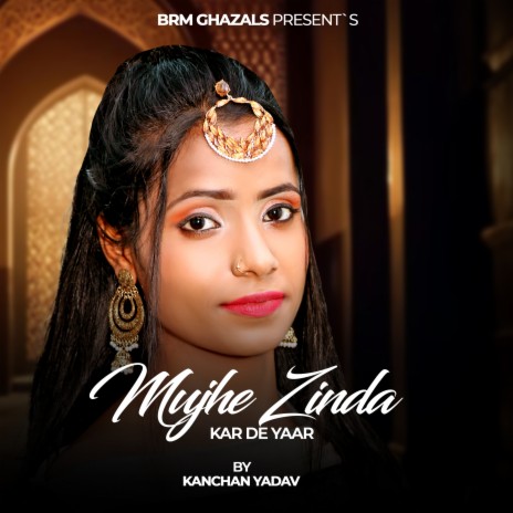 Mujhe Zinda Kar De Yaar | Boomplay Music