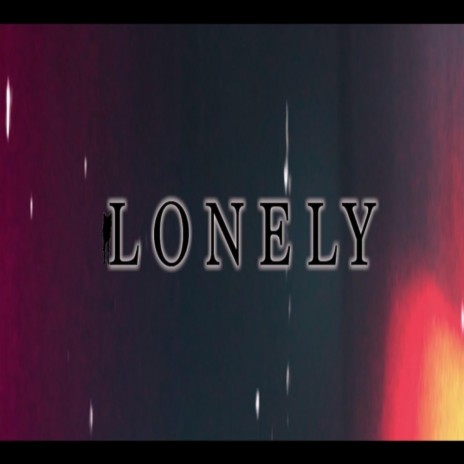 Destroy my lonelyness
