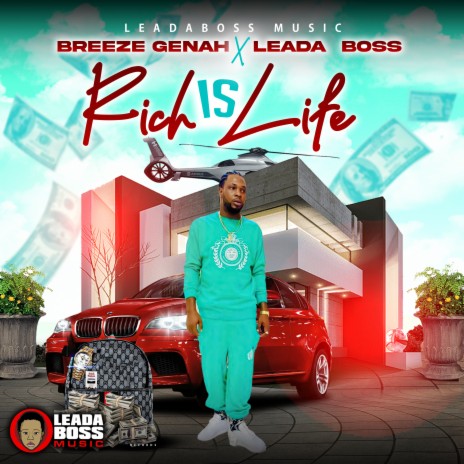 Rich Is Life ft. LEADA BOSS | Boomplay Music