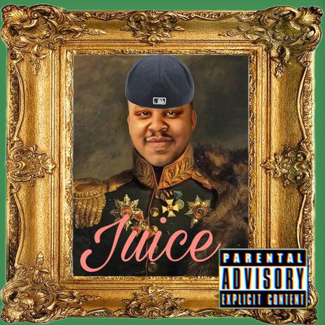 Juice | Boomplay Music