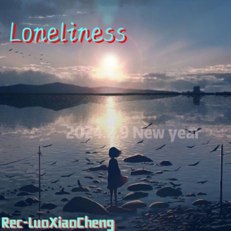 Loneliness | Boomplay Music