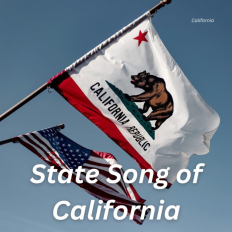 State Song of California
