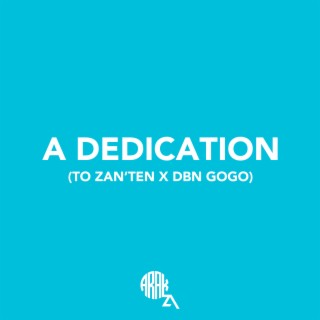 Download ARAK ZA album songs A Dedication To Zan ten X Dbn Gogo