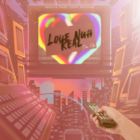 LOVE NUH REAL | Boomplay Music