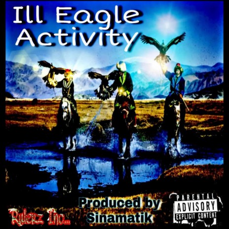 Ill Eagle Activity ft. HiWay 730 & 109Nix