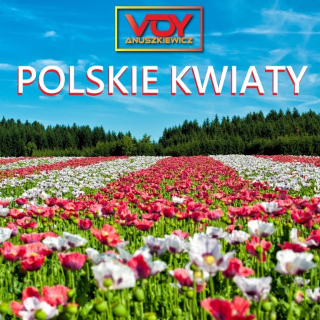 Polskie Kwiaty | Boomplay Music