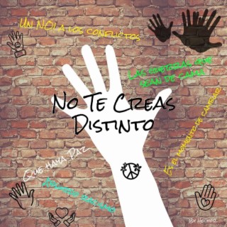 No Te Creas Distinto lyrics | Boomplay Music